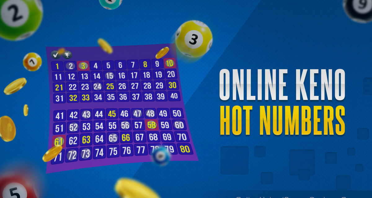Real Money Online Keno Hot Numbers