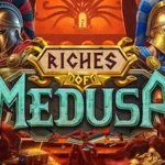 Riches of Medusa