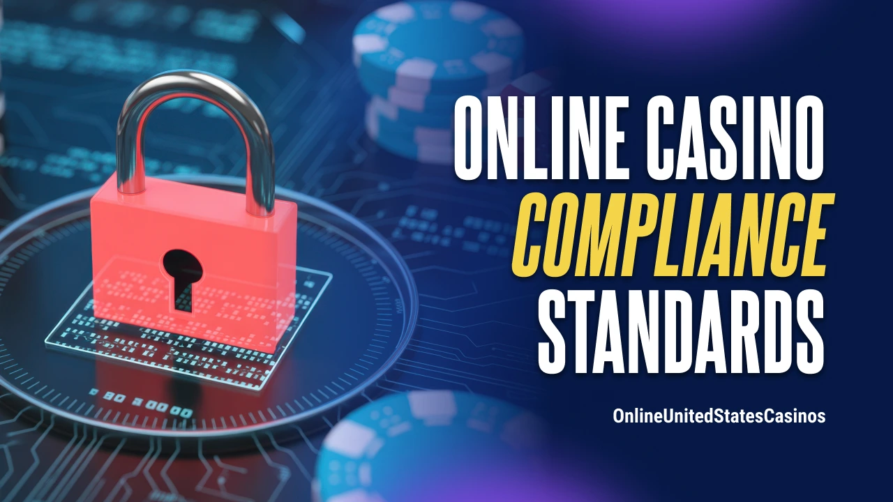 Online Casinos Compliance Standards
