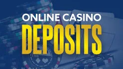 Online Casino Deposits